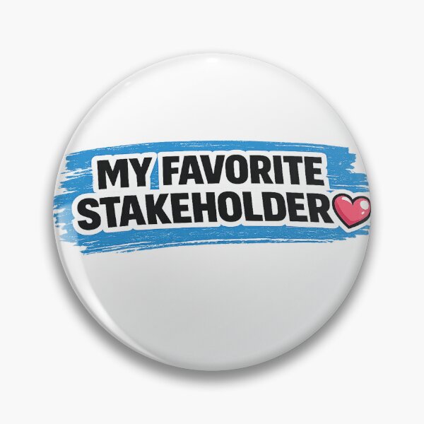 Item preview, My Favorite Stakeholder - Funny Product Manager Design for Valentine's Day designed and sold by MinimumViableMeme.