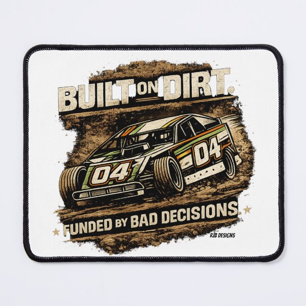 Item preview, Built on Dirt. Funded by Bad Decisions designed and sold by Rebel Design Works.