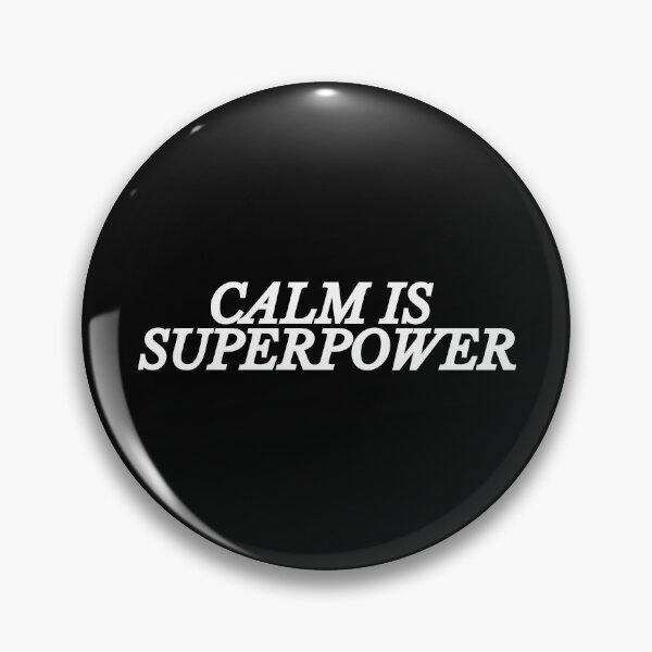Item preview, Calm Is A Superpower Mindfulness Quote designed and sold by Mikidesign1988.