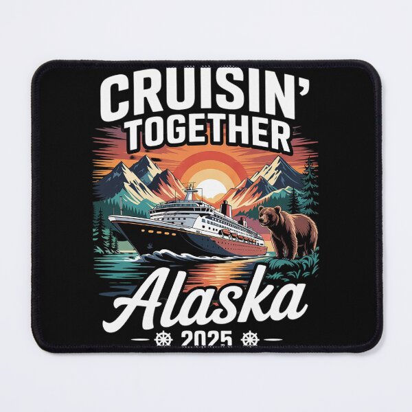 Item preview, Cruisin Together Alaska 2025 Family Friend Alaska Cruise designed and sold by joyouartArt.