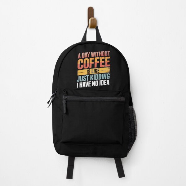 Item preview, A Day Without Coffee Is Like Just Kidding Coffee designed and sold by angolinnArt.