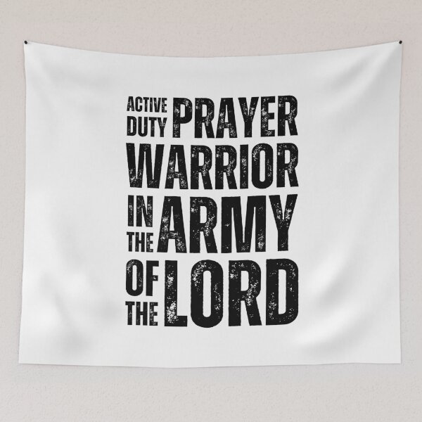 Item preview, Active Duty Prayer Warrior Shirt – Army of the Lord Christian Design for Faith‑Driven Believers Black Distressed Font designed and sold by GFamilyC.