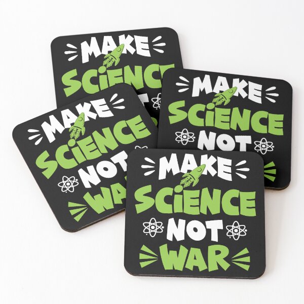 Item preview, Make Science, Not War. designed and sold by SciArtPrintShop.