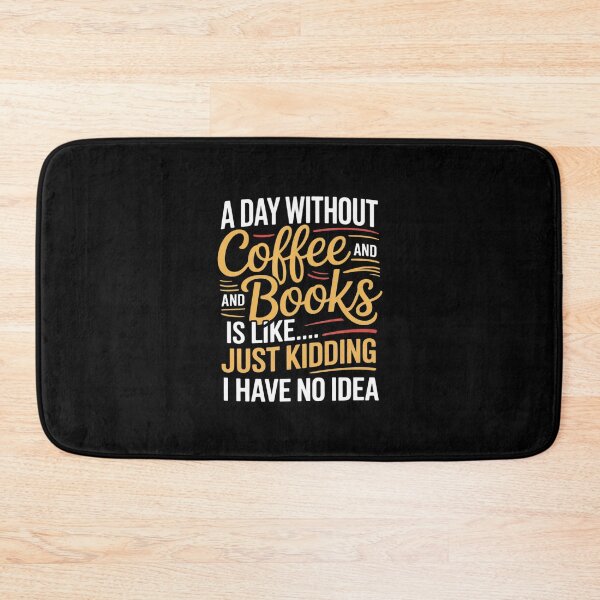 Item preview, A Day Without Coffee is Like.. Coffee Lovers designed and sold by MythWoot.