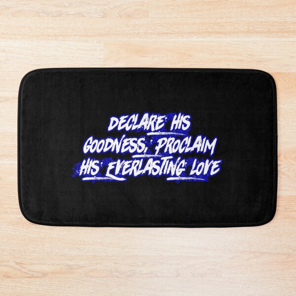 Item preview, Declare His Goodness, Proclaim His Everlasting Love designed and sold by Faithful Inspiration.
