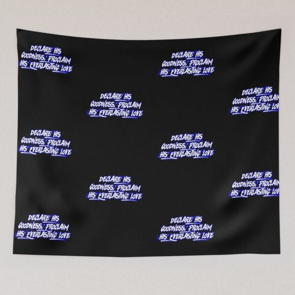Item preview, Declare His Goodness, Proclaim His Everlasting Love designed and sold by Faithful Inspiration.