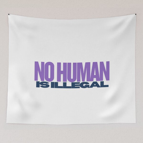 Item preview, No Human Is Illegal - Protest Design designed and sold by ClashShop.