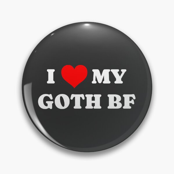 Item preview, I love my Goth BF - White text on black designed and sold by cjpdee.