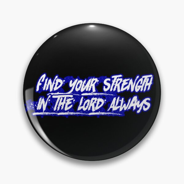Item preview, Find Your Strength In The Lord Always designed and sold by Faithful Inspiration.