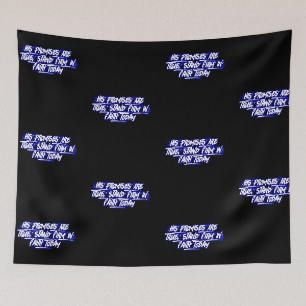 Item preview, His Promises Are True, Stand Firm In Faith Today designed and sold by Faithful Inspiration.