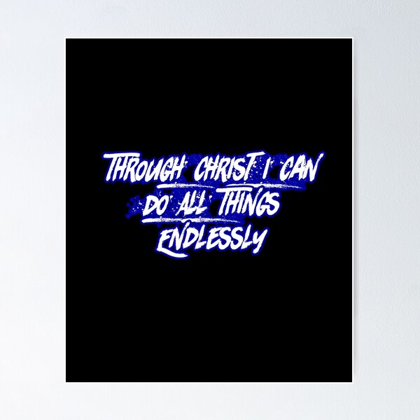 Item preview, Through Christ I Can Do All Things Endlessly designed and sold by Faithful Inspiration.