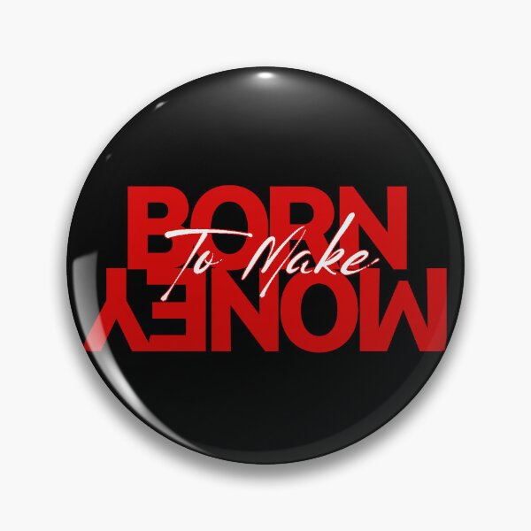 Item preview, Born to Make Money Now – Hustle Motivation designed and sold by BoldPowStudio.