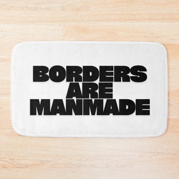 Item preview, Borders Are Manmade | Political & Human Rights Quote designed and sold by ClashShop.