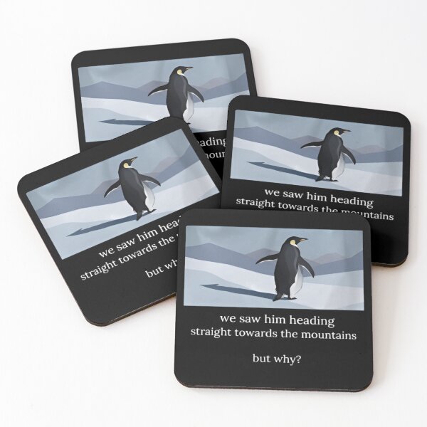 Item preview, Penguin We Saw Him Heading Straight Towards The Mountains But Why designed and sold by dianadouri.