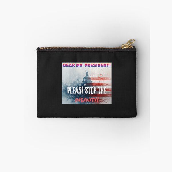 Item preview, Dear Mr. President! Please Stop The Insanity! designed and sold by mymysterycloset.