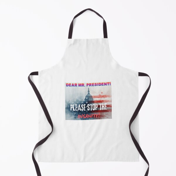 Item preview, Dear Mr. President! Please Stop The Insanity! designed and sold by mymysterycloset.