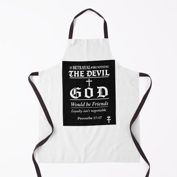 Item preview, if betrayal were nothing the devil and god would be friends designed and sold by ocd_Jessica.
