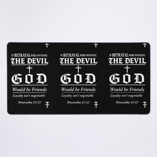 Item preview, if betrayal were nothing the devil and god would be friends  designed and sold by ocd_Jessica.