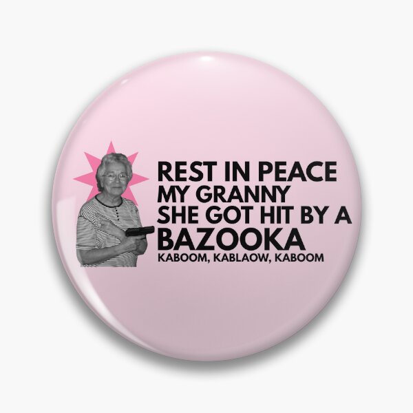 Item preview, Rest In Peace My Granny She Got Hit By A Bazooka  designed and sold by ConstoStore.