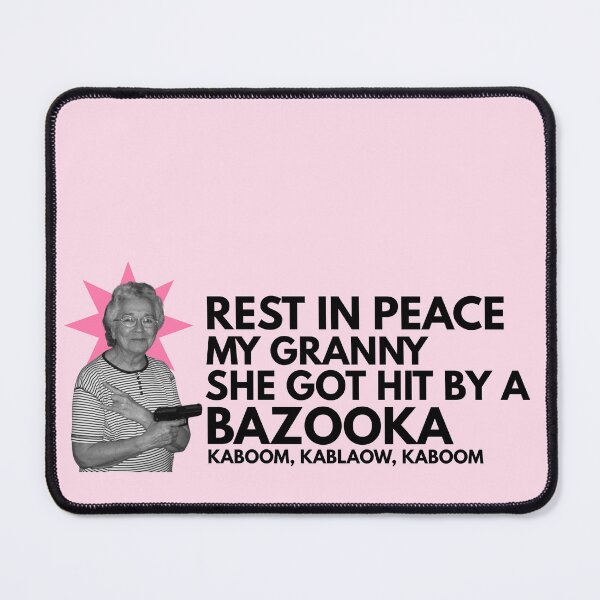 Item preview, Rest In Peace My Granny She Got Hit By A Bazooka designed and sold by ConstoStore.
