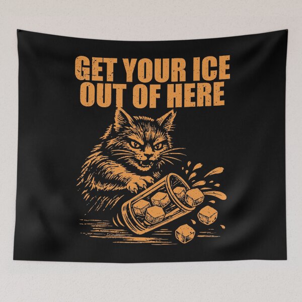 Item preview, Get Your Ice Out Of Here Cat Anti-ICE No Ice Please Anti Trump No Kings designed and sold by wtfbba.