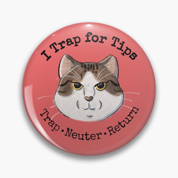 Item preview, Trap Neuter Return (TNR)- I Trap for Tips designed and sold by Tales by Chelle.