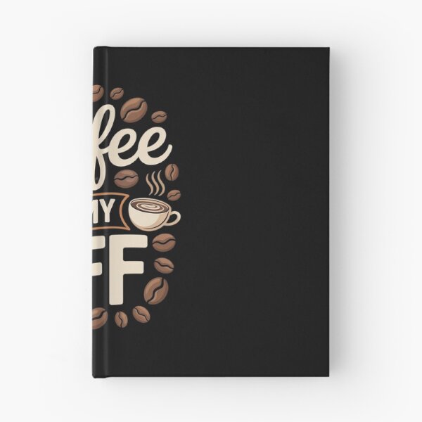 Item preview, Coffee Is My BFF Love Caffeine Coffee Lover designed and sold by MythWoot.