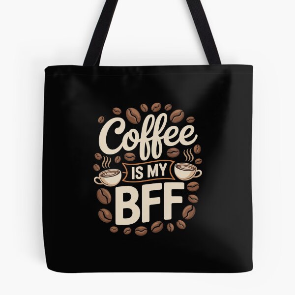Item preview, Coffee Is My BFF Love Caffeine Coffee Lover designed and sold by MythWoot.
