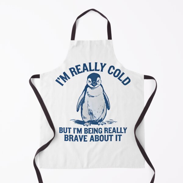 Item preview, I'm Really Cold But I'm Being Really Brave About It designed and sold by dianadouri.