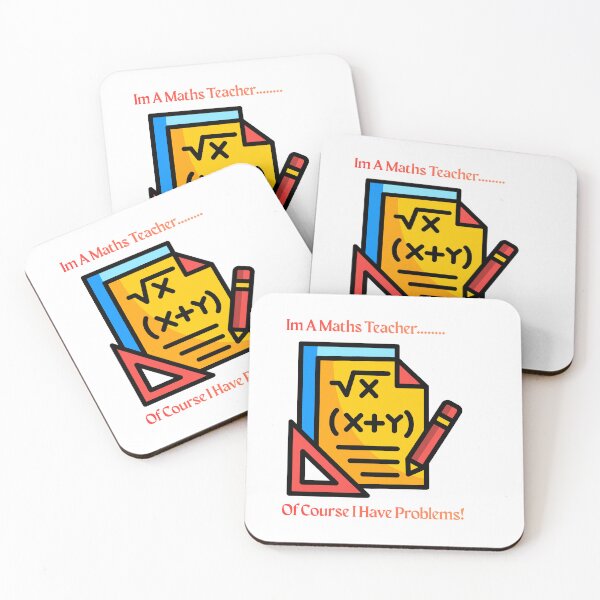 Item preview, I'm A Maths Teacher.......Of Course I Have Problems designed and sold by Rawfuzion.