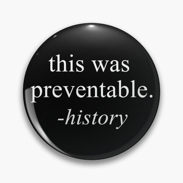 Item preview, This Was Preventable -History designed and sold by kjanedesigns.