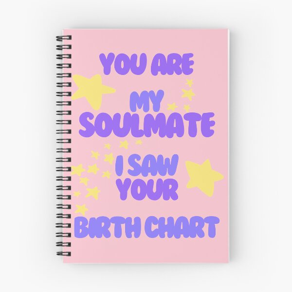 Item preview, You Are My Soulmate I Saw Your Birth Chart designed and sold by HugSomeNettles.