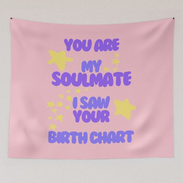 Item preview, You Are My Soulmate I Saw Your Birth Chart designed and sold by HugSomeNettles.