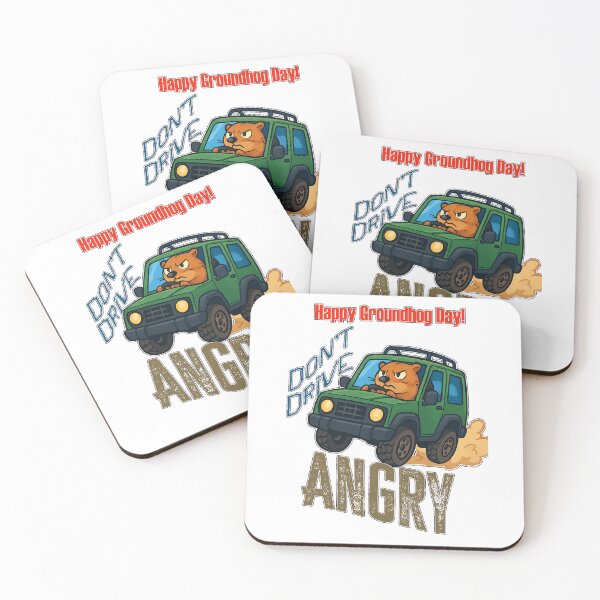 Item preview, Happy Groundhog day- don't drive angry  designed and sold by DRJ21.