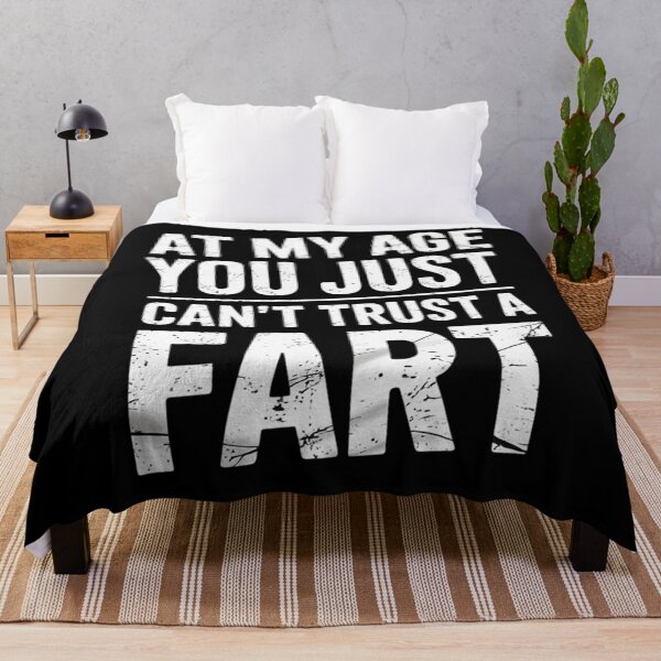 Item preview, At My Age You Just Can't Trust A Fart Old Men Women  designed and sold by MarryIsMonth.