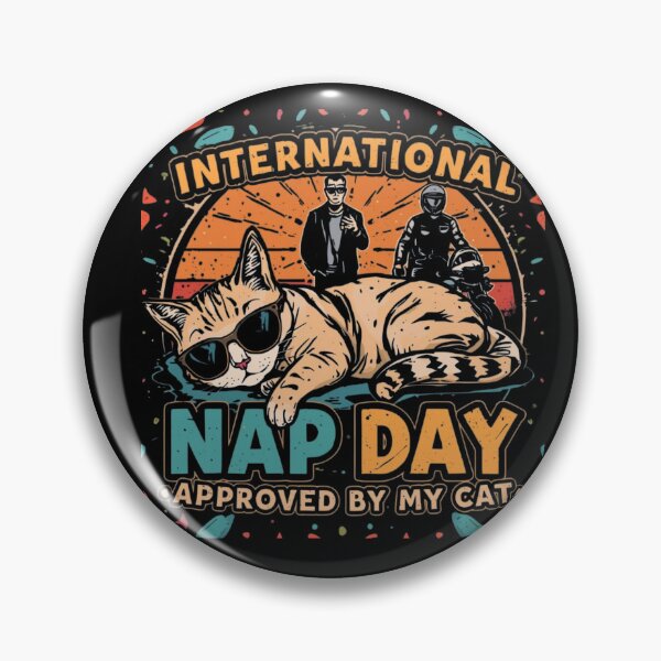 Item preview, INTERNATIONAL NAP DAY — APPROVED BY MY CAT designed and sold by YourTrendyTees.