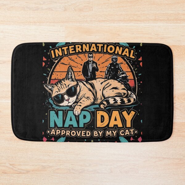 Item preview, INTERNATIONAL NAP DAY — APPROVED BY MY CAT designed and sold by YourTrendyTees.