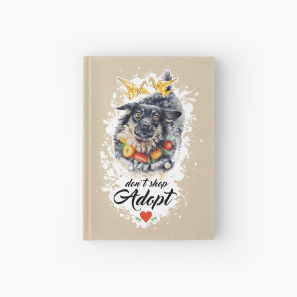 Don't shop, adopt! by Maria Tiqwah Hardcover Journal