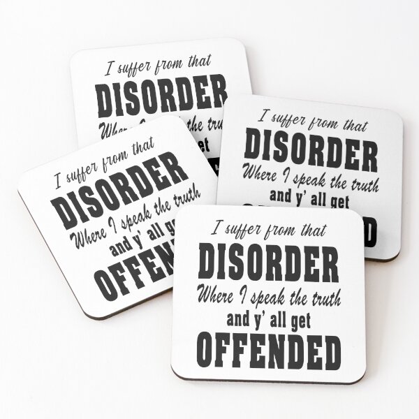 Item preview, I Suffer From That Disorder Where I Speak The Truth And Y' All Get Offended designed and sold by karmastore.