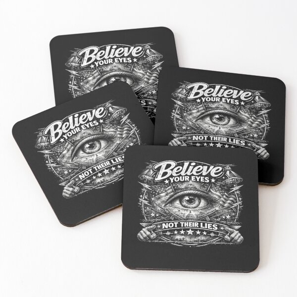Item preview, Believe Your Eyes Not Their Lies Political Truth  designed and sold by The Junto Shop.