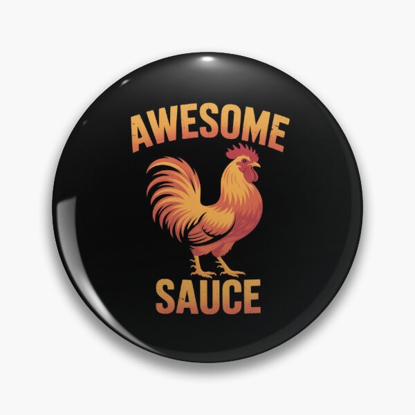 Item preview, Awesome Sauce with Picture of Rooster 5 designed and sold by MarryIsMonth.