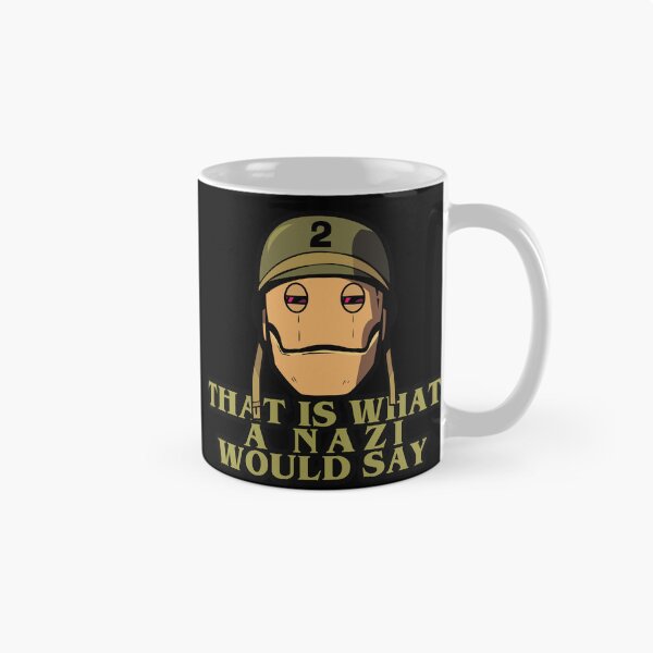 Item preview, This is what a nazi would say designed and sold by remerasnerdas.