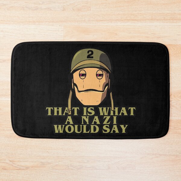 Item preview, This is what a nazi would say designed and sold by remerasnerdas.