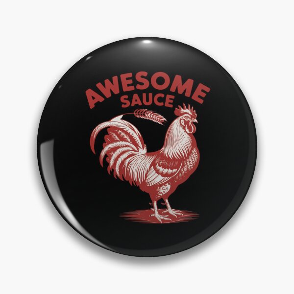 Item preview, Awesome Sauce with Picture of Rooster 8 designed and sold by FadeOfThrone.