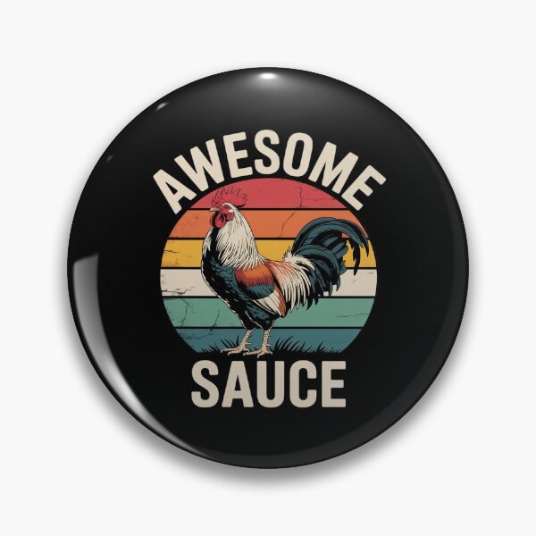 Item preview, Awesome Sauce with Picture of Rooster designed and sold by MarryIsMonth.