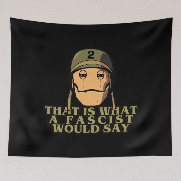 Item preview, That is what a fascist would say designed and sold by remerasnerdas.