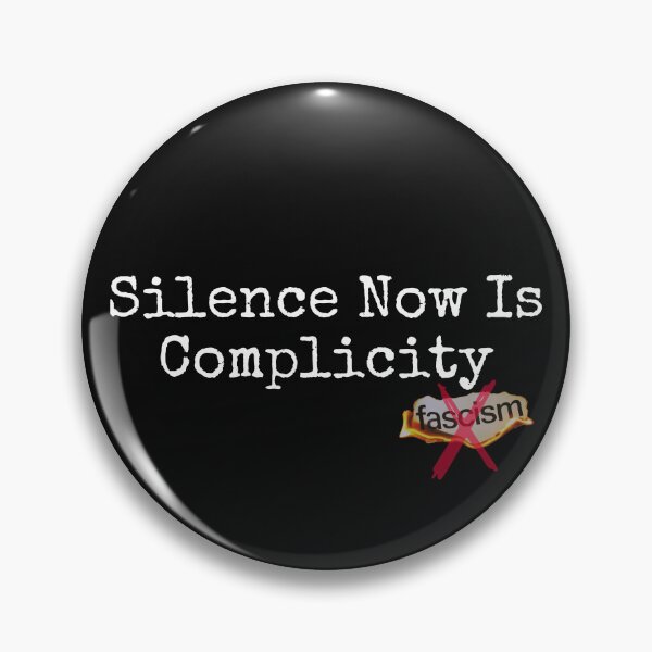Item preview, Silence Now Is Complicity White Text Anti Fascist Design designed and sold by EarthArtDesigns.