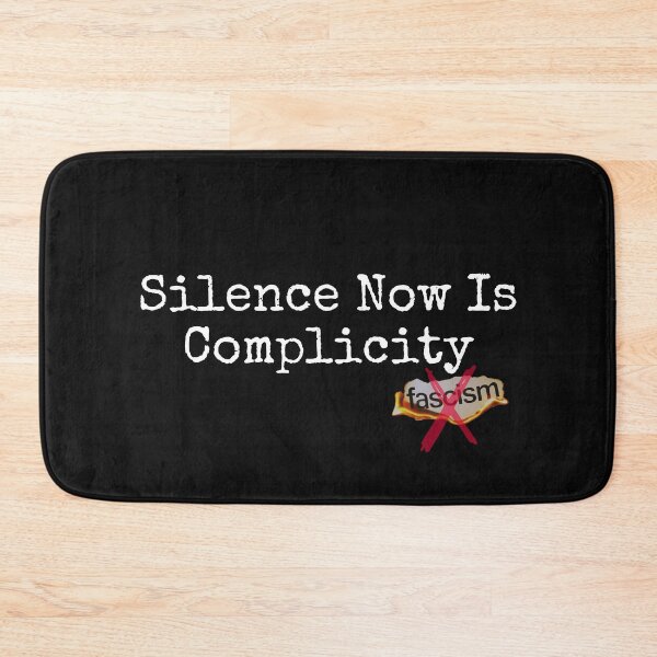 Item preview, Silence Now Is Complicity White Text Anti Fascist Design designed and sold by EarthArtDesigns.