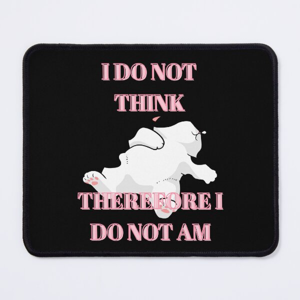 Item preview, I do not think therefore i do not am designed and sold by Simply Positive.