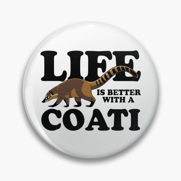 Item preview, Life is better with a coati - cute coati designed and sold by Halfstone.